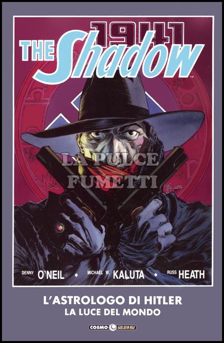 COSMO GOLDEN AGE #    10 - THE SHADOW: L'ASTROLOGO DI HITLER - LA LUCE DEL MONDO